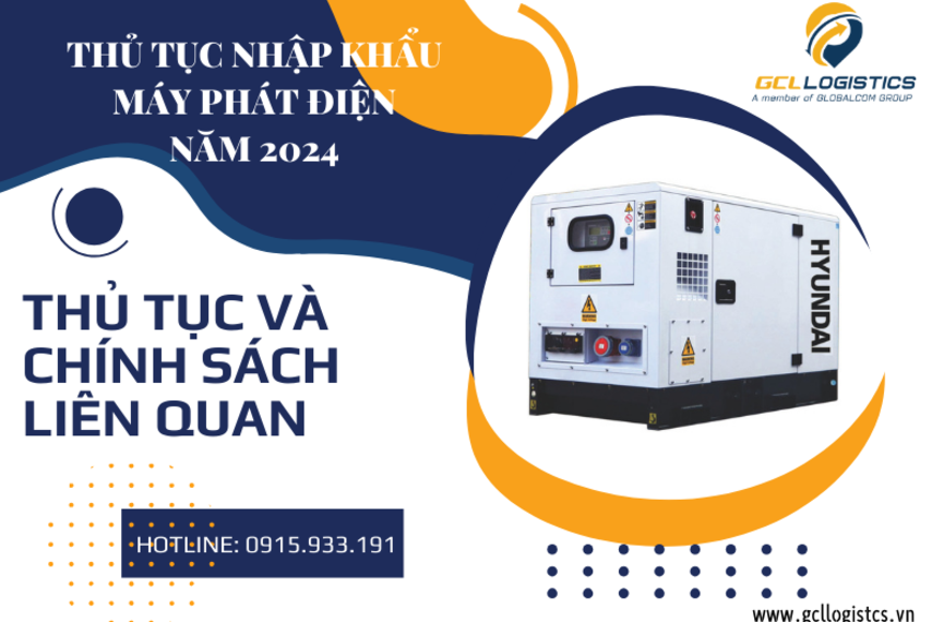 Nhập Khẩu Máy Phát Điện: Quy Trình, Thuế, Hồ Sơ Và Lưu Ý Quan Trọng