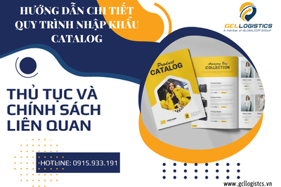 Thủ tục nhập khẩu catalog 2024