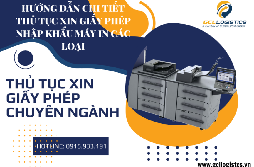 Hướng Dẫn Thủ Tục Xin Giấy Phép Nhập Khẩu Máy In Mới Nhất