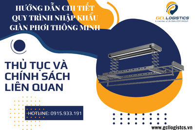 Nhập Khẩu Giàn Phơi Thông Minh Cần Những Giấy Tờ Gì?