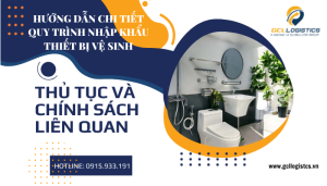 Nhập khẩu thiết bị vệ sinh – hướng dẫn thủ tục và mã HS mới nhất 2025