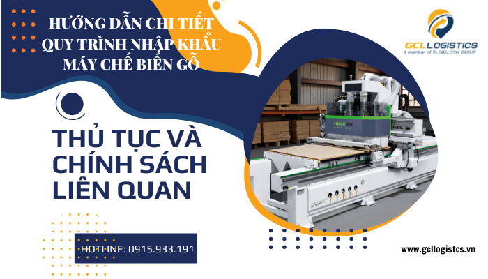 Xưởng chế biến gỗ hiện đại với hồ sơ nhập khẩu máy gỗ đầy đủ – Thủ tục nhập khẩu máy chế biến gỗ 2025